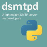 dsmtpd – A Lightweight SMTP Server for Python Developers
